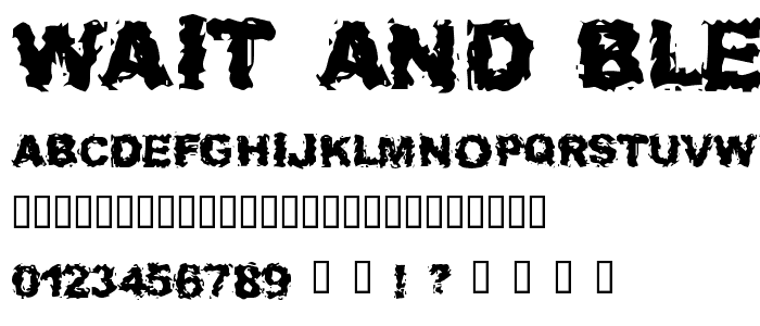 Wait And Bleed font